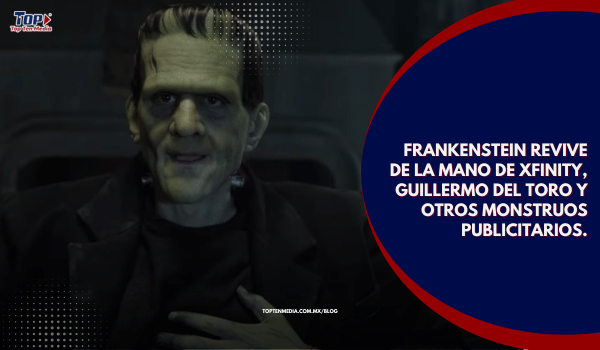 Frankenstein revive de la mano de Xfinity, Guillermo del Toro y en otros monstruos publicitarios